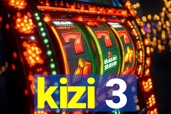 kizi 3